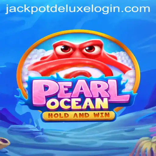 Discover the Exciting World of PearlOcean: JackpotDeluxe Awaits