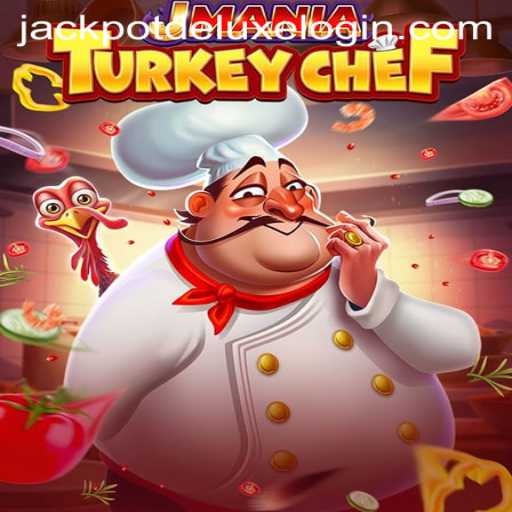 Exploring JManiaTurkeyChef: The Ultimate Jackpot Experience
