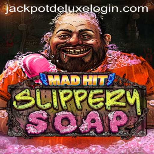 MadHitSlipperySoap: A Thrilling Gaming Experience with JackpotDeluxe