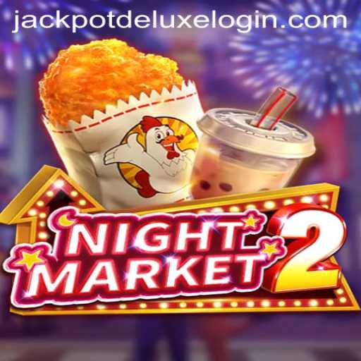 NightMarket2: Unveiling the Excitement of JackpotDeluxe